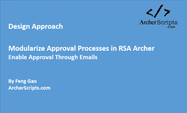 Design Approach: Modularize Approval Processes / Enable Approval Through Emails