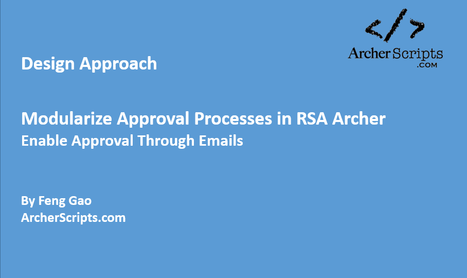 Design Approach: Modularize Approval Processes / Enable Approval Through Emails